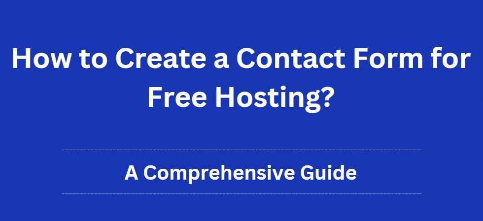 How-to-Create-a-Contact-Form-for-Free-Hosting