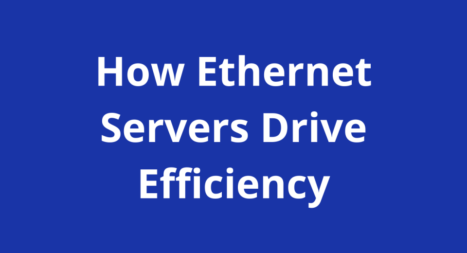 Ethernet Servers